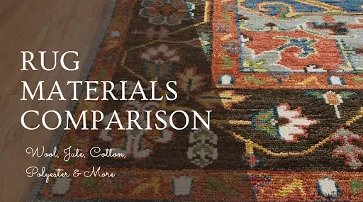 rugs materials comparison